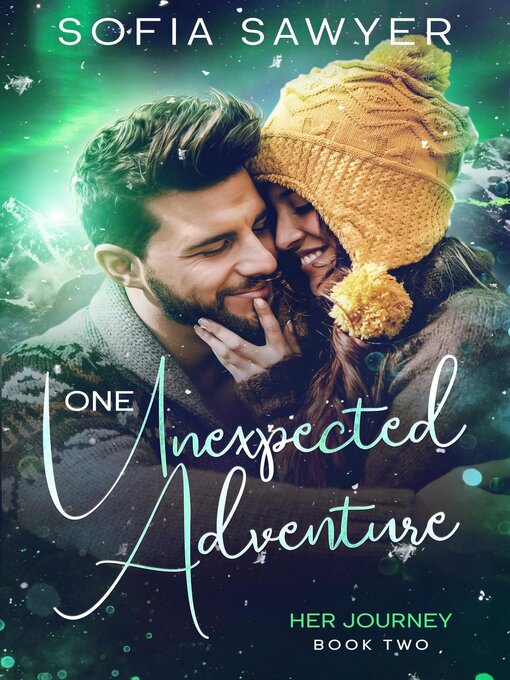 Title details for One Unexpected Adventure by Sofia Sawyer - Available
